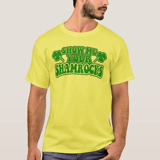 Zeigen Sie mir Ihre Kleeblätter T-Shirt (Vorderseite)