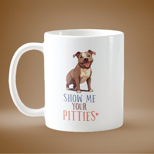 Zeigen Sie mir Ihre Pitties Pit Bull Kaffeetasse