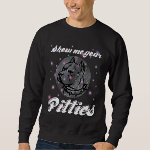 Zeigen Sie mir Ihre Pitties Pitbull 60 Sweatshirt
