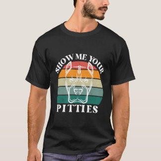 Zeigen Sie mir Ihre Pitties Pitbull Terrier Dog Vi T-Shirt