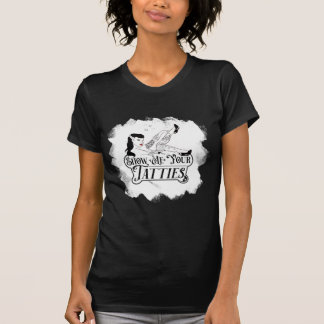 Zeigen Sie mir Ihre Tatkraft T-Shirt
