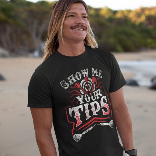 Zeigen Sie mir Ihre Tipps - Funny Dart Champion T-Shirt