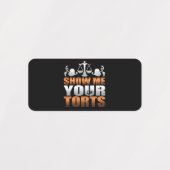 Zeigen Sie mir Ihre Torts Anwälte Student Paralega Etiketten (Design 1)