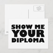 ZEIGEN SIE MIR IHREN DIPLOMEN POSTKARTE (Vorne/Hinten)