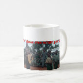 Zeigen Sie mir, was Sie Tasse got (VorderseiteRechts)