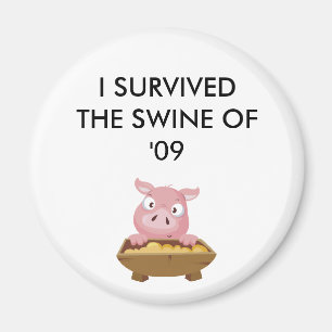 ZEIGEN SIE SIE, DASS SIE! ÜBERLEBTEN! MAGNET