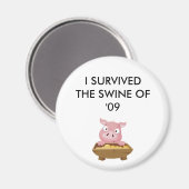 ZEIGEN SIE SIE ÜBERLEBEN!! MAGNET (Vorderseite/Rückseite)