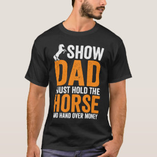 Zeigen Sie Vater, ich halte nur das Pferd und gebe T-Shirt