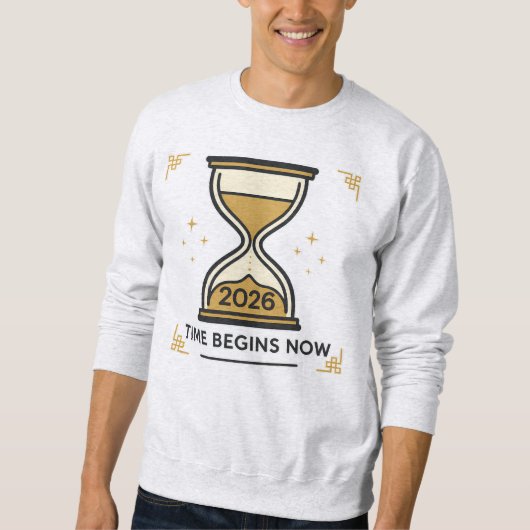 Zeit beginnt jetzt Sanduhr 2026 Sweatshirt (Vorderseite)