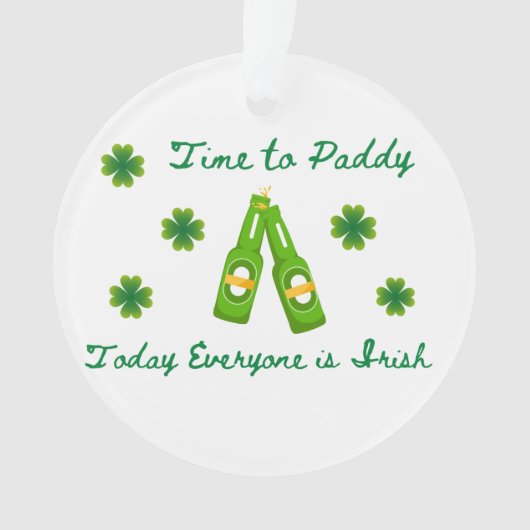 Zeit bis Paddy: Heute ist jeder irisch auf einer Ornament (Vorderseite)