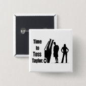 Zeit bis Toss Taylor Button (Vorne & Hinten)