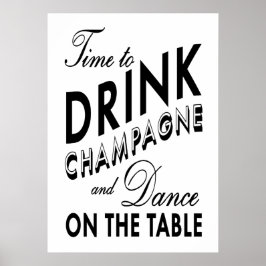 Zeit, Champagner Black & White Poster zu trinken