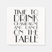 Zeit, Champagner und Tanz am Tisch zu trinken Serviette (Vorderseite)