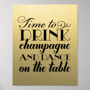 Zeit, Champagner Zitat Black Gold Hochzeit zu trin Poster