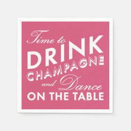 Zeit, Champagner zu trinken Pink Serviette