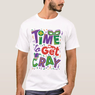 Zeit, Cray Crawfish Mardi Gras zu holen T-Shirt