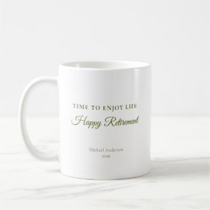 Zeit, das Leben zu genießen Ruhestandsgeschenk Kaffeetasse
