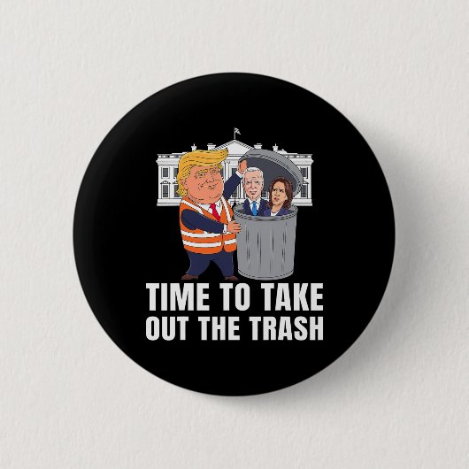 Zeit, den Müll rauszubringen, lustiger Trump Button (Vorderseite)