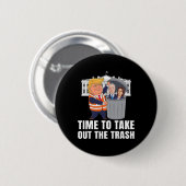 Zeit, den Müll rauszubringen, lustiger Trump Button (Vorne & Hinten)