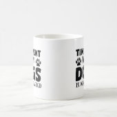 Zeit, die mit Hunden verbracht wird, wird nie vers Kaffeetasse (Mittel)