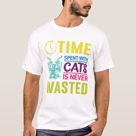 Zeit, die mit Katzen verbracht wird, verschwendet  T-Shirt (Vorderseite)