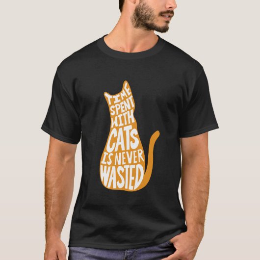 Zeit, die mit Katzen verbraucht wird, wird nie ver T-Shirt (Vorderseite)