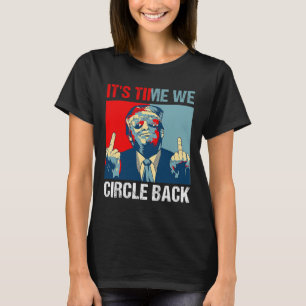 Zeit, die wir umdrehen Trump 2024 Middle Finger Re T-Shirt