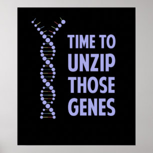 Zeit, diese genetischen Gene zu entpacken Poster