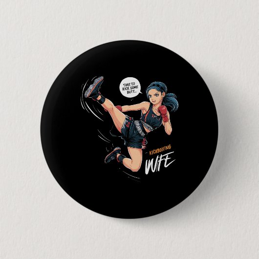 Zeit, einigen Hintern zu treten Kickboxen Ehefrau Button (Vorderseite)