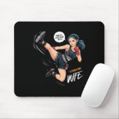 Zeit, einigen Hintern zu treten Kickboxen Ehefrau  Mousepad (Mit Mouse)
