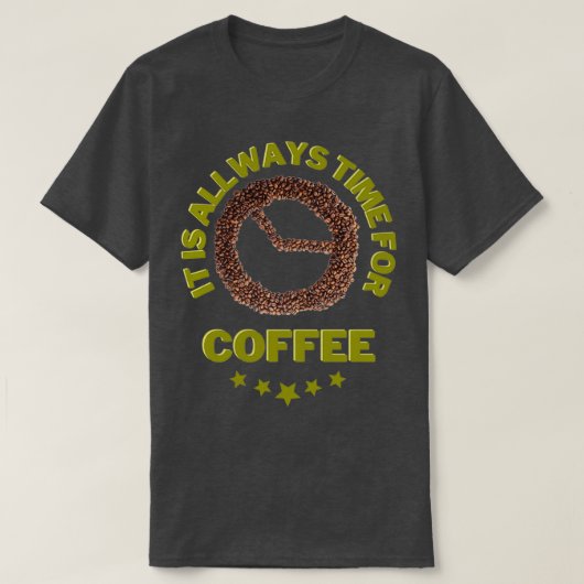 Zeit für den Kaffee Bohnen Lustiger Spruch 2 T-Shirt (Design vorne)