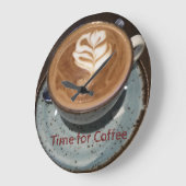 "Zeit für den Kaffee" Kaffee Froth Tasse und Sauce Große Wanduhr (Winkel)