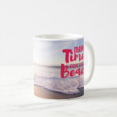 Zeit für den Strand Kaffeetasse (VorderseiteRechts)