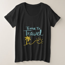 Zeit für die Reise nach Strand Große Größe T-Shirt