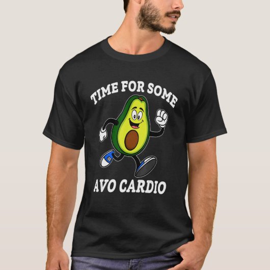 Zeit für einige Avo Cardio T-Shirt (Vorderseite)