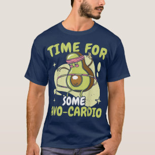 Zeit für einige Avocardio Avocado Lover Guac Guaca T-Shirt