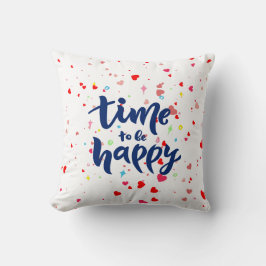 Zeit für glückliche Typografie Kissen