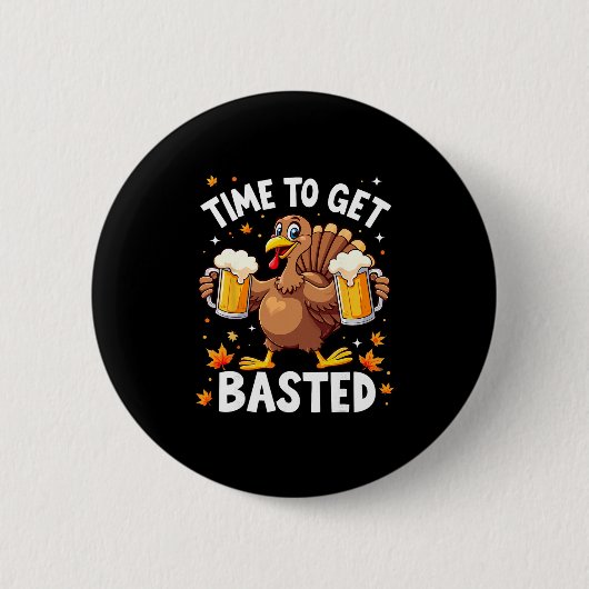 Zeit für lustiges Bier zum Erntedankfest-Truthahn Button (Vorderseite)