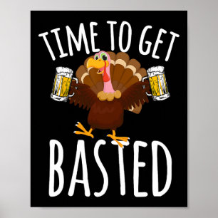 Zeit für lustiges Bier zum Erntedankfest Truthahn  Poster