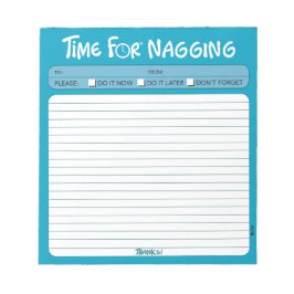 "Zeit für Naging"-Notepad Notizblock
