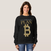 Zeit für Plan B Bitcoin Blockchain Cryptocurre Sweatshirt (Vorne ganz)