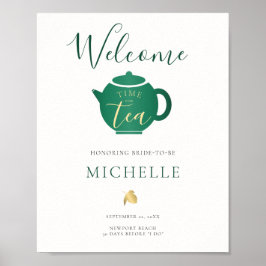 Zeit für Tee Smarald Gold Brautparty Willkommen Poster