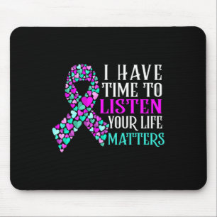 Zeit haben, den Mental Health Suizidgedanken zuzuh Mousepad