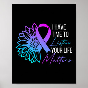 Zeit haben, den Mental Health Suizidgedanken zuzuh Poster