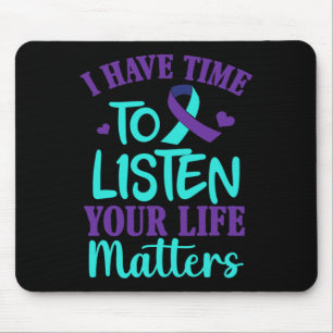 Zeit haben, Selbstmordgedankengeschenk zu hören Mousepad