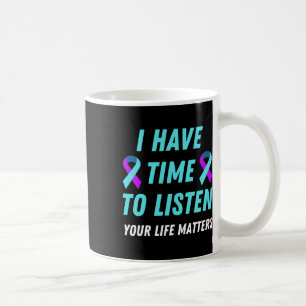 Zeit haben, sich die Bewusstseinsbildung für Suizi Kaffeetasse