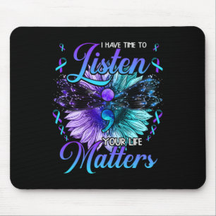 Zeit haben, sich die Bewusstseinsbildung für Suizi Mousepad