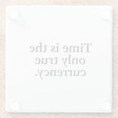 Zeit ist die einzige echte Währung - Minimalistisc Glasuntersetzer (Rückseite)