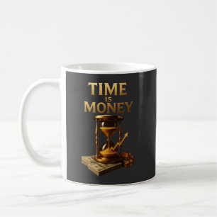 Zeit ist Geld Kraftvolles Motivationsdesign Kaffeetasse