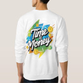 Zeit ist Geld Sweatshirt (Rückseite)